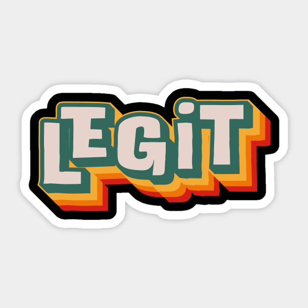 Legit Sticker by n23tees